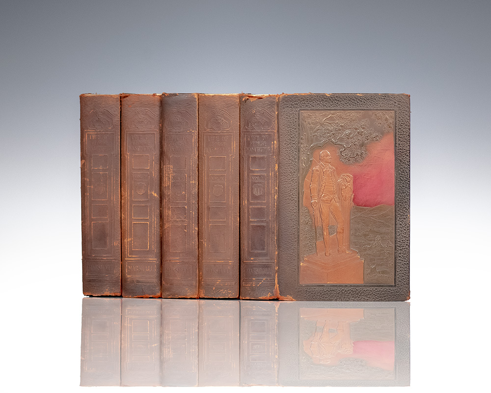 The Life of George Washington, Commander in Chief of the American Forces During the War Which Established the Independence of His Country, and First President of the United States.