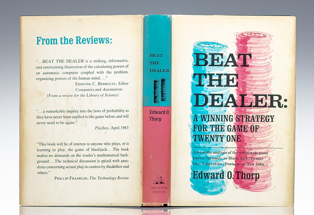 Beat the Dealer: A Winning Strategy for the Game of Twenty One.
