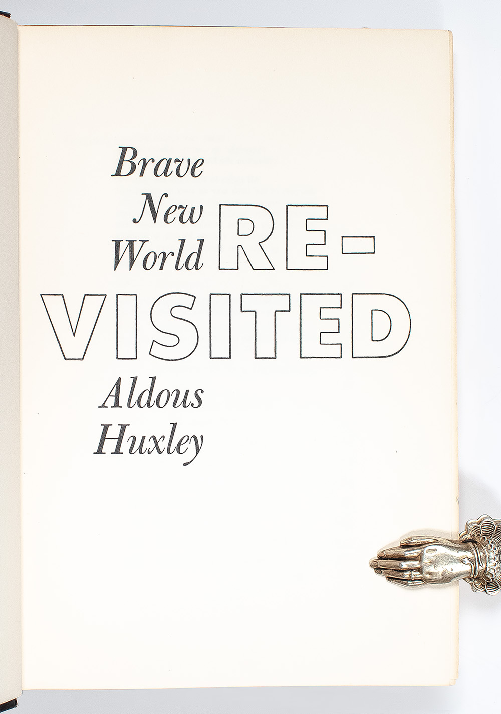 Brave New World Revisited.