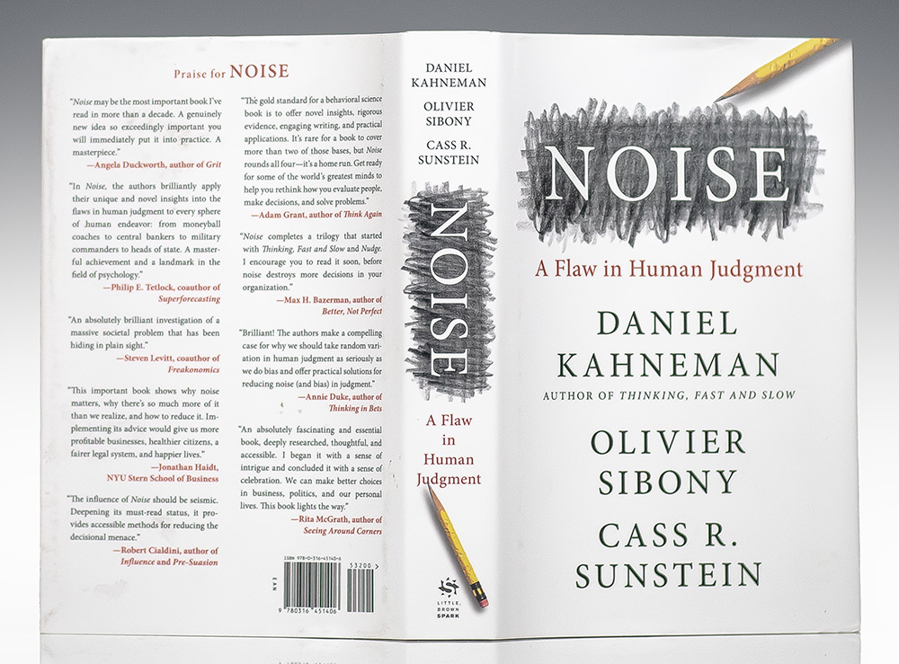 Noise: A Flaw in Human Judgment.