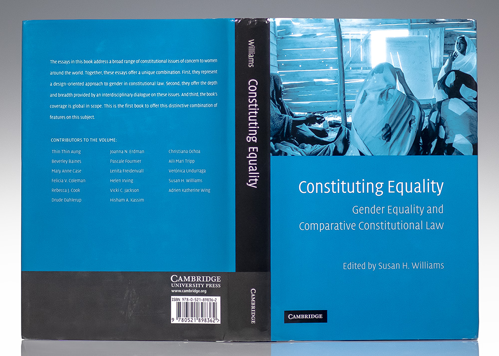 Constituting Equality: Gender Equality and Comparative Constitutional Law.