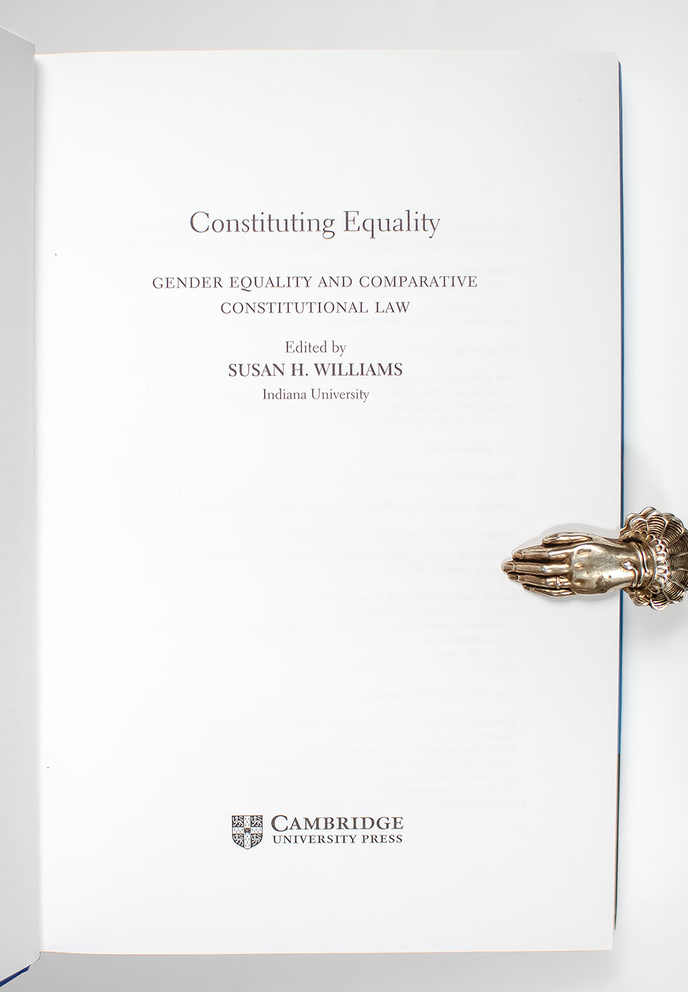 Constituting Equality: Gender Equality and Comparative Constitutional Law.