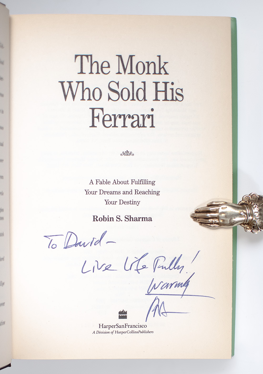 The Monk Who Sold His Ferrari: A Fable About Fulfilling Your Dreams & Reaching Your Destiny.