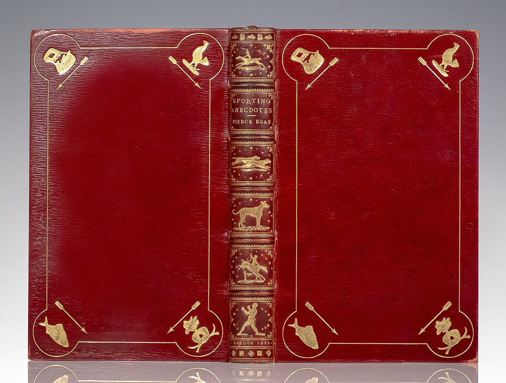 Sporting Anecdotes, Original and Selected; Including Numerous Characteristic Portraits of Persons in Every Walk of Life, Who have acquired Notoriety from their Achievements on the Turf, at the Table, and in the Diversions of the Field.