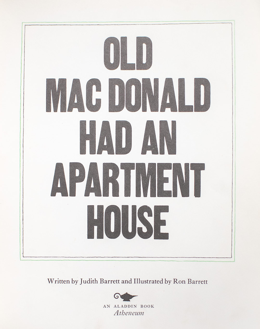 Old Mac Donald Had An Apartment House.