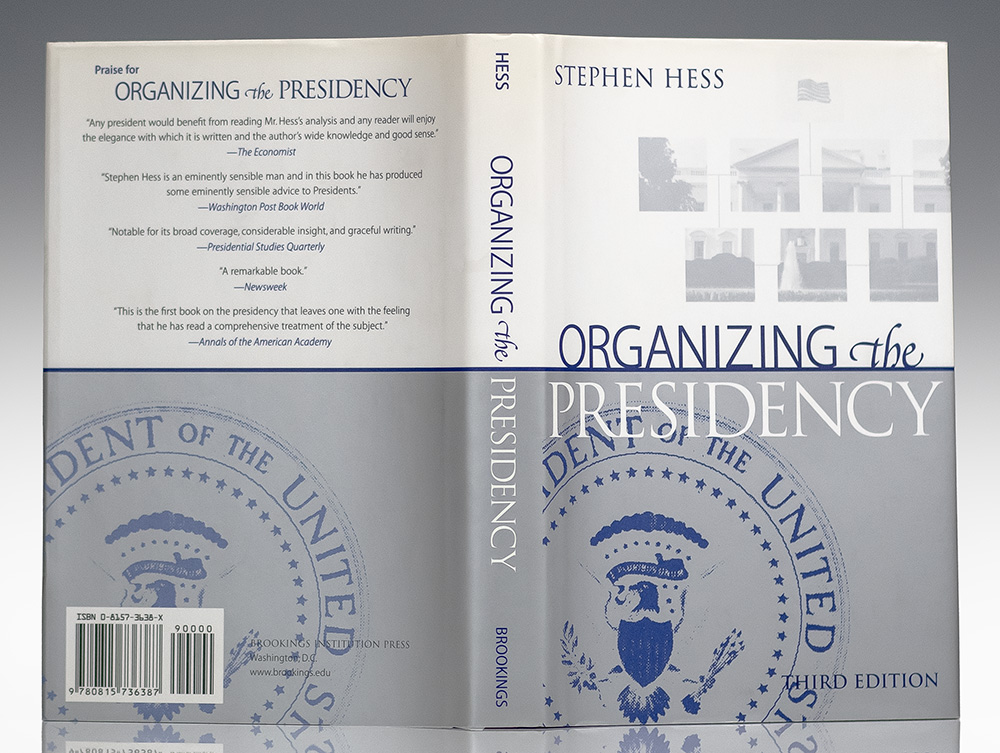 Organizing the Presidency.