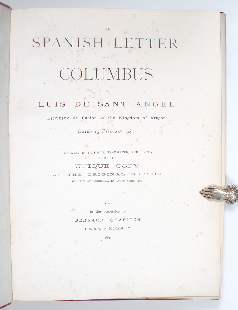 The Spanish Letters of Columbus to Luis de Sant' Angel: Escribano de Racion of the Kingdom of Aragon Dated 15 February 1493.