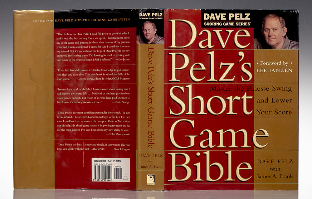Dave Pelz's Short Game Bible: Master the Finesse Swing and Lower Your Score.