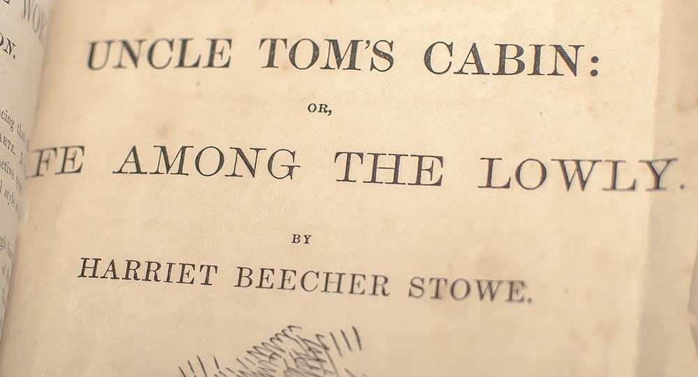 Uncle Tom's Cabin: or, Life Among the Lowly.
