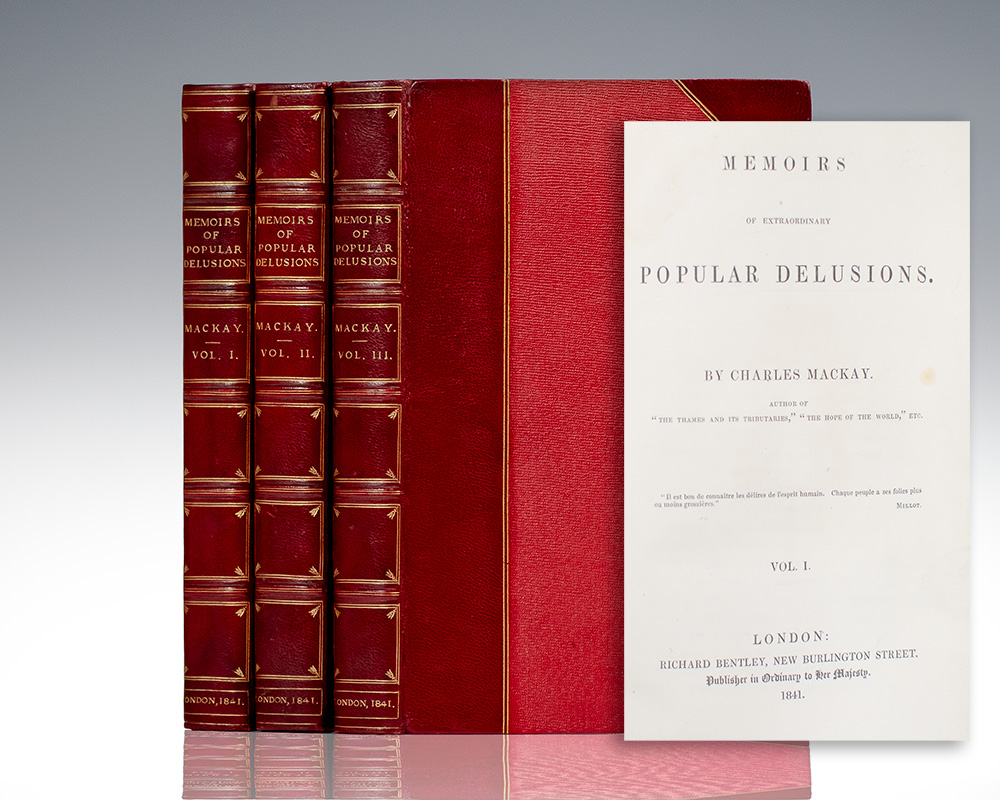 Memoirs of Extraordinary Popular Delusions and the Madness of Crowds.