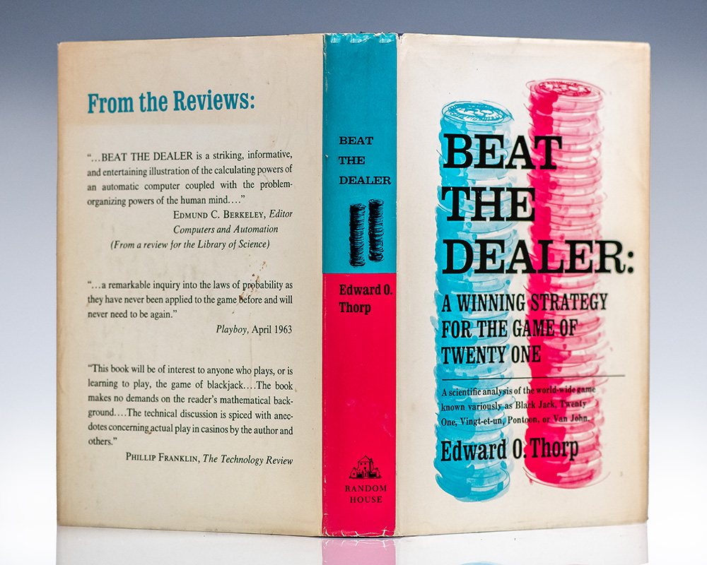 Beat the Dealer: A Winning Strategy for the Game of Twenty One.