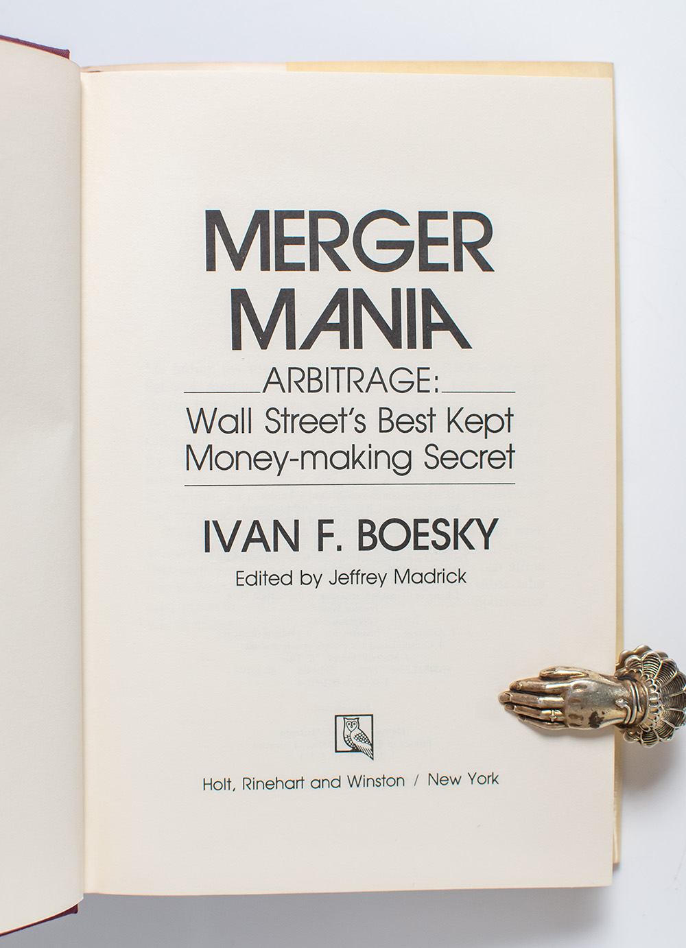 Merger Mania. Arbitrage: Wall Street's Best Kept Money-Making Secret.
