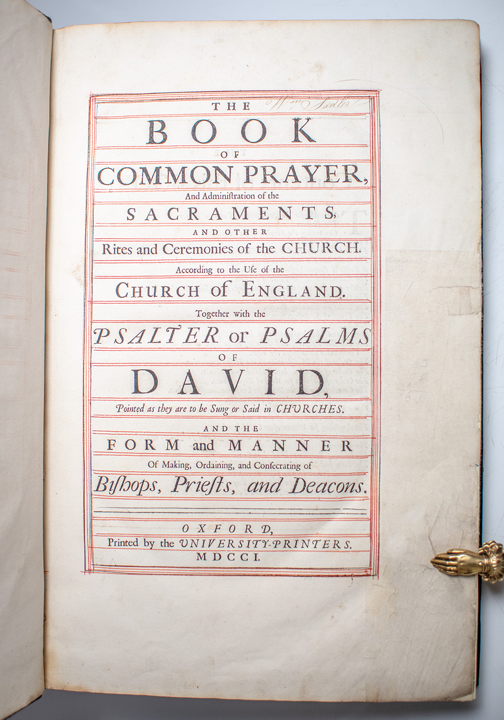 The Book of Common Prayer, and Administration of the Sacraments, and other Rites and Ceremonies of the Church. According to the Use of the Church of England. Together with the Psalter or Psalms of David, Pointed as they are to be sung or said in Churches: And the Form and Manner of Making, Ordaining, and Consecrating of Bishops, Priests, and Deacons.