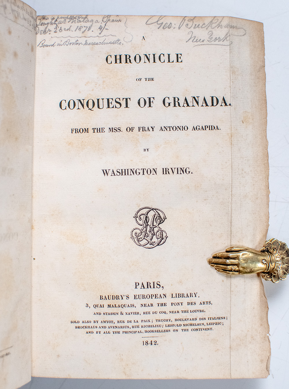A Chronicle of the Conquest of Granada: From the MSS. of Fray Antonio Agapida.