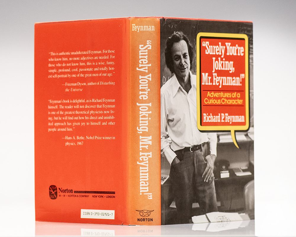 "Surely You're Joking, Mr. Feynman!" Adventures of a Curious Character.