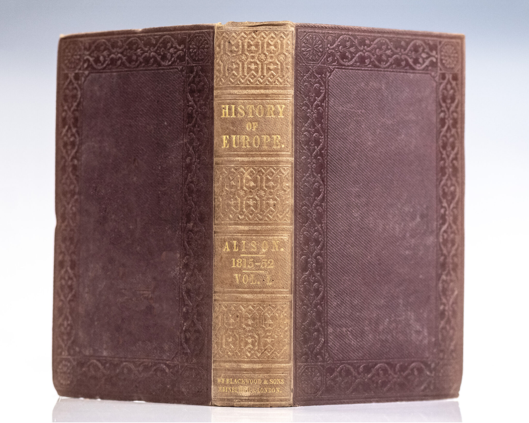 History of Europe: From the Fall of Napoleon in MDCCCXV to the Accession of Louis Napoleon in MDCCCLII Vol I.