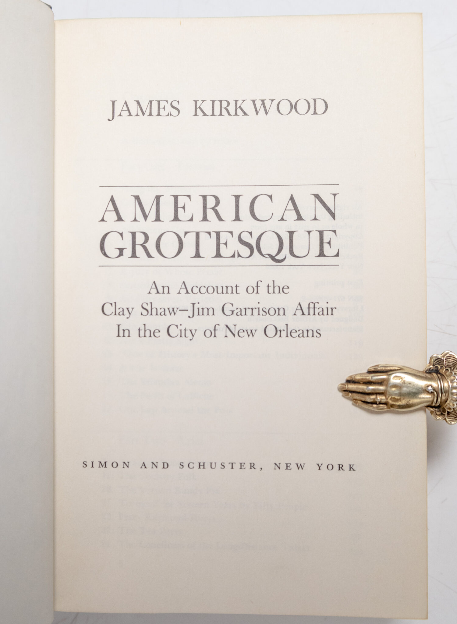 American Grotesque: An Account of the Clay Shaw-Jim Garrison Affair in the City of New Orleans.