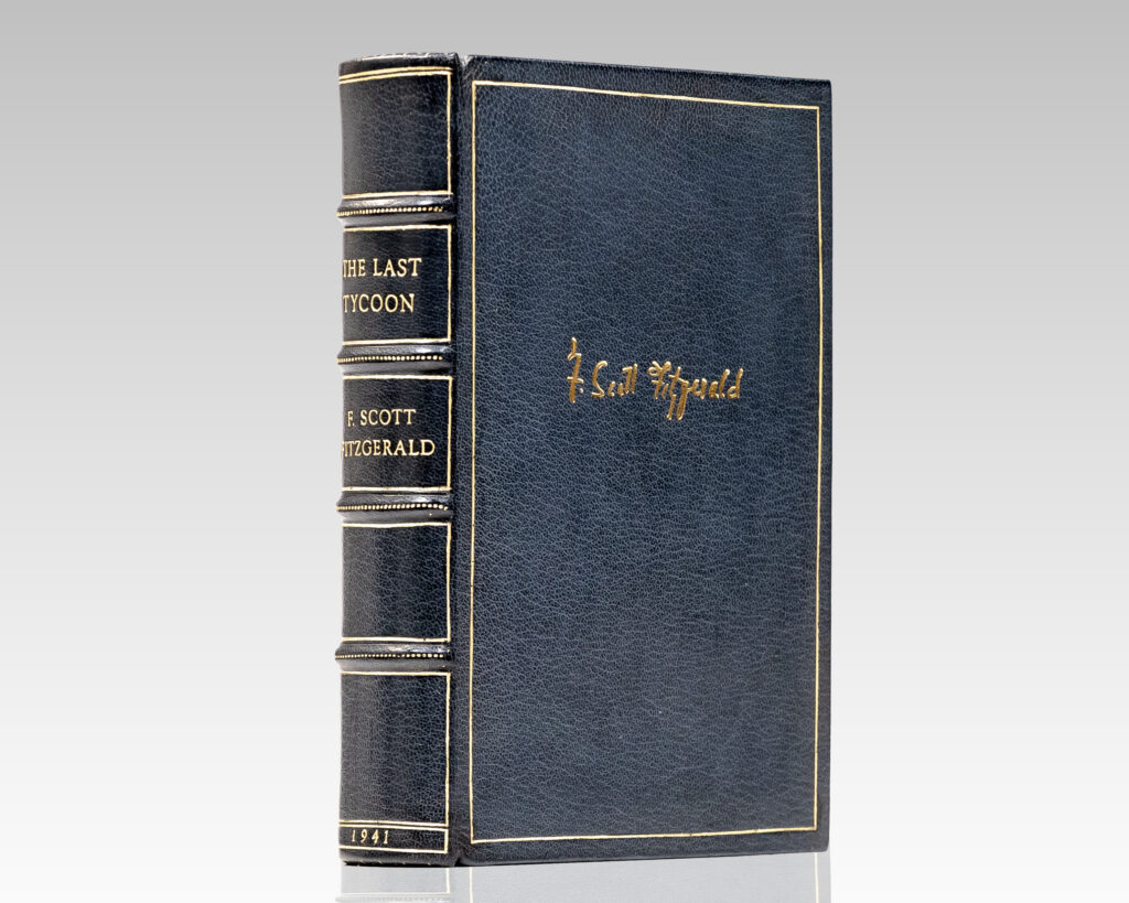 The Last Tycoon. An Unfinished Novel. Together with The Great Gatsby and Selected Stories.