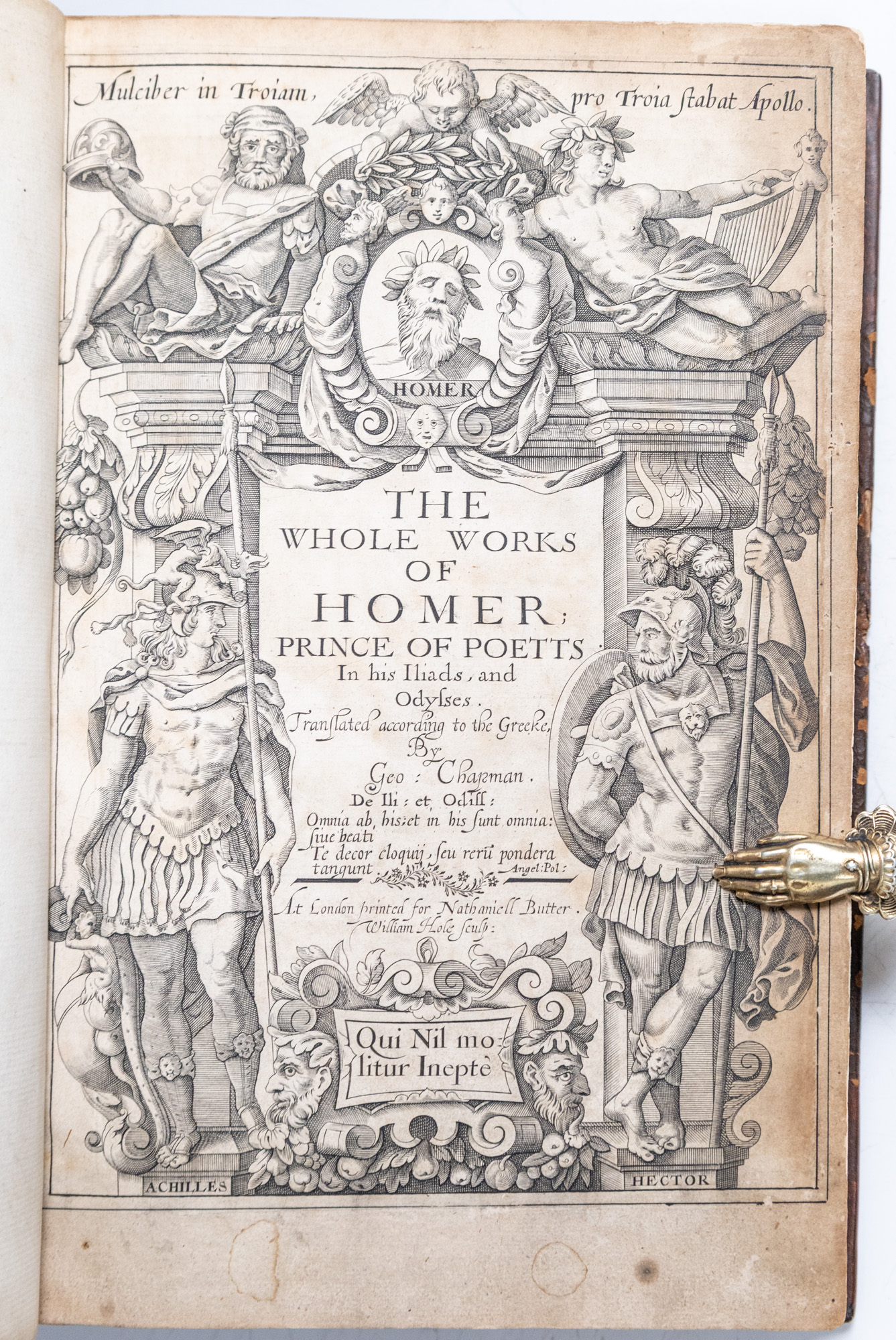 The Whole Works of Homer; Prince of Poetts In his Iliads, and Odysses. Translated according to the Greeke by Geo. Chapman.