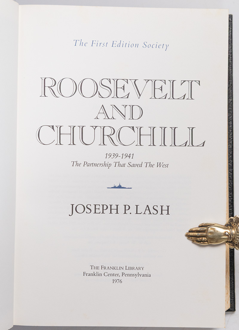 Roosevelt and Churchill: 1939-1941 The Partnership That Saved the West.