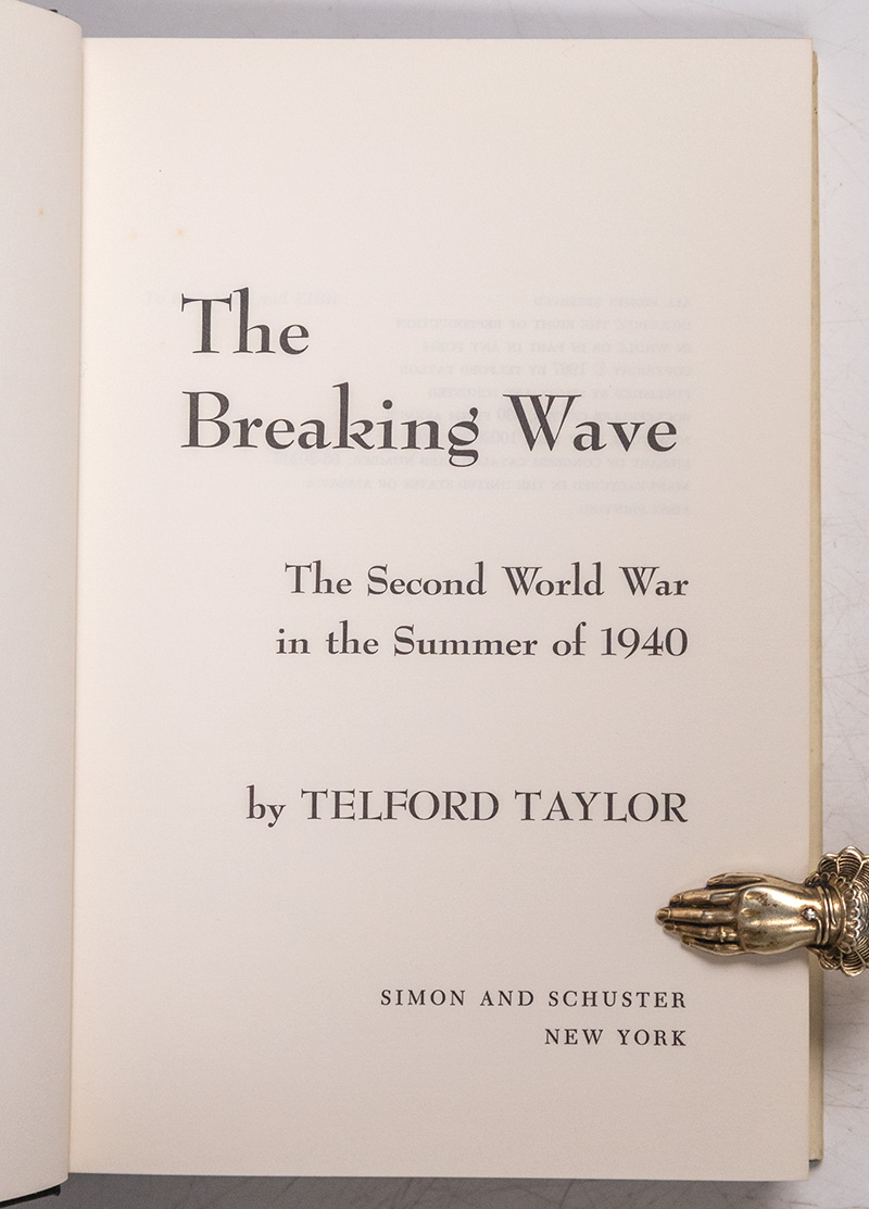 The Breaking Wave: The Second World War in the Summer of 1940.