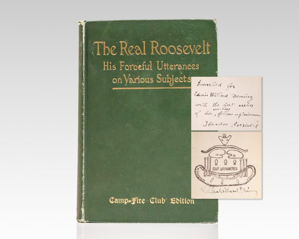 The Real Roosevelt: His Forceful and Fearless Utterances on Various Subjects.